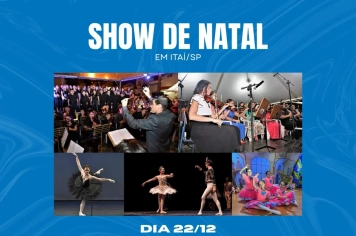 SHOW DE NATAL NESTA  SEGUNDA FEIRA DIA 22 DE DEZEMBRO NO LARGO DA PRAÇA DA BANDEIRA EM ITAÍ 